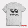 Vanessa Hudgens Hot Girls Love Pro Wrestling T-Shirt