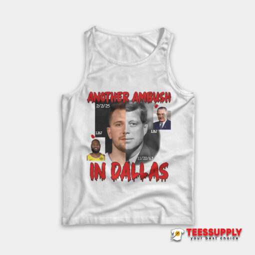 Another Ambush In Dallas Tank Top