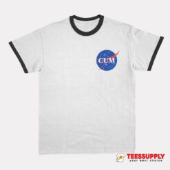 Cum NASA Logo Parody Ringer T-Shirt