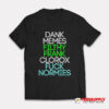 Dank Memes Filthy Frank Clorox Fuck Normies T-Shirt