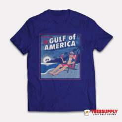 Greeting From The Gulf Of America T-Shirt