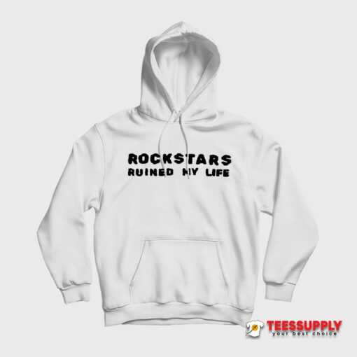 Tara Yummy Rockstars Ruined My Life Hoodie