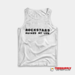 Tara Yummy Rockstars Ruined My Life Tank Top