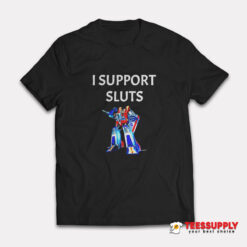 Transformers Starscream I Support Sluts T-Shirt